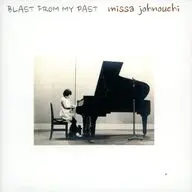 城之内ミサ / BLAST FROM MY PAST