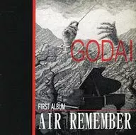 GODAI / AIR REMEMBER