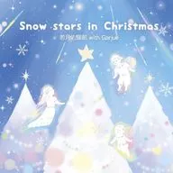 若月佑輝郎 with Garjue / Snow stars in Christmas