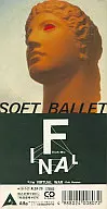 SOFT BALLET/(废盘)FINAL-Remix