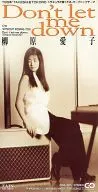柳原爱子/Don't let me down