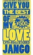 JANGO / GIVE YOU THE BEST OF MY LOVE