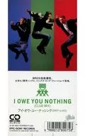 BROS / I OWE YOU NOTHING(Club Mix)