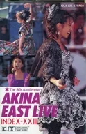 中森明菜 / AKINA EAST LIVE INDEX-XXIII