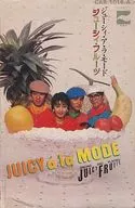 Juicy Fruits / JUICY a la MODE