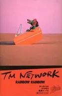 TM NETWORK / RAINBOW RAINBOW