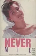 MIE / NEVER