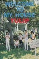 チューリップ / WELCOME TO MY HOUSE