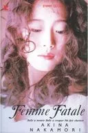 AKINA NAKAMORI / Femme Fatale[輸入盤]