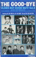 THE GOOD-BYE / OLDIES BUT GOOD-BUY! Vol.II