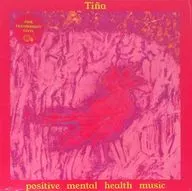Tina / Positive Mental Health Music[輸入盤]