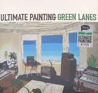 ULTIMATE PAINTING / GREEN LANES[輸入盤]