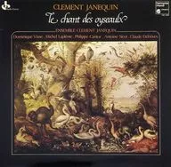 Clement Janequin / Ensemble Clement Janequin Le Chant Des Oyseaulx[輸入盤]