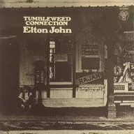 エルトン・ジョン / Tumbleweed Connection