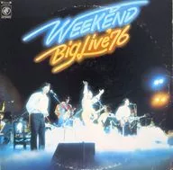 ウィークエンド / ウィークエンド・ビッグ・ライブ’76