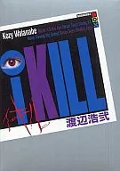 iKILL ィキル