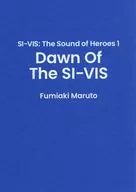 ■）SI-VIS： The Sound of Heroes 1 特典書き下ろし短編小説小冊子