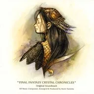 FINAL FANTASY CRYSTAL CHRONICLES Original Soundtrack[初回版]