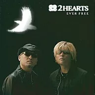 2HEARTS H.P.D. / EVER FREE[DVD付初回生産限定盤]