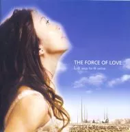 Lia/THE FORCE OF LOVE
