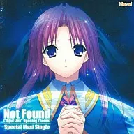 Not Found ”Soul Link”Opening Theme Special Maxi Single