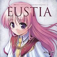 ユースティア・アストレア(CV：南條愛乃)/穢翼のユースティア -Original CharacterSong Series-「EUSTIA」