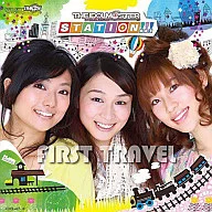 THE IDOLM＠STER STATION!!! FIRST TRAVEL[DVD付]