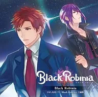 香津木零(CV：鈴木達央)・如月秋羅(CV：立花慎之介)/Black Robinia ゲーム「Black Robinia」主題歌