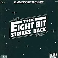 Die TRAX/8bit STRIKES BACK 