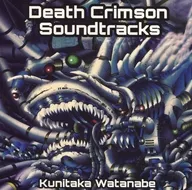 「Death Crimson」Soundtracks