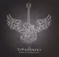 Tribalismo(トライバリスモ)