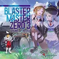 「BLASTER MASTER ZERO 3」ORIGINAL SOUNDTRACK