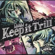 2_wEi / Keep it Trill