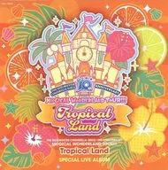 THE IDOLM＠STER CINDERELLA GIRLS 10th ANNIVERSARY M＠GICAL WONDERLAND TOUR!!! Tropical Land SPECIAL LIVE ALBUM