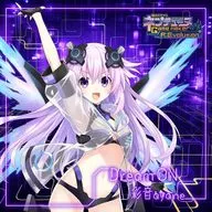 彩音 / Dream ON ～ゲーム「超次元ゲイム ネプテューヌ GameMaker R：Evolution」OPテーマ