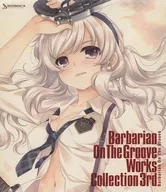 Barbarian On The Groove Works Collection 3rd[通常盤]