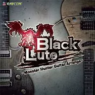 BlackLute～Monster Hunter Guitar Arrange～