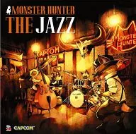MONSTER HUNTER THE JAZZ