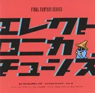 Electronica Tunes -FINAL FANTASY Series-