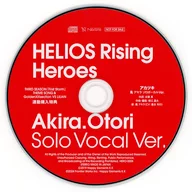 「HELIOS Rising Heroes」THIRD SEASON 「First Storm」 THEME SONG/GoldenXXsection VS LILIAN 連動購入特典 「アカツキ」鳳アキラ ソロボーカルCD