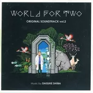 「WORLD FOR TWO」 ORGINAL SOUNDTRACK vol.2