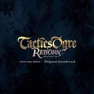 「Tactics Ogre：Reborn」オリジナル・サウンドトラック