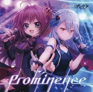 「オンゲキ×Re：ステージ!」 式宮碧音(CV.髙橋ミナミ) ＆ 皇城セツナ(CV.八巻アンナ) / Prominence