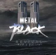 METAL BLACK REVIVAL -RED ＆ YELLOW-