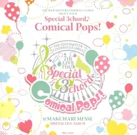 THE IDOLM＠STER CINDERELLA GIRLS 7thLIVE TOUR Special 3chord♪ Comical Pops! SPECIAL LIVE ALBUM