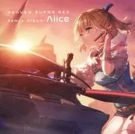 麻枝准×やなぎなぎ / Heaven Burns Red Remix Album ： Alice[通常盤]