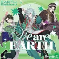 EARTH ELEMENTARIA / 君ノ隣ニ座ル星。EARTH ELEMENTARIA 「We are EARTH」