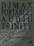 DJMAX PORTABLE2 AUDIO TRINITY Original Sound Track＆Special Tracks[韓国版]
