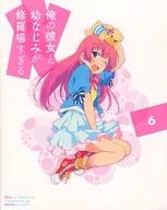 俺の彼女と幼なじみが修羅場すぎる 6 [完全生産限定版]