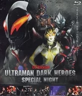 ULTRAMAN DARK HEROES SPECIAL NIGHT